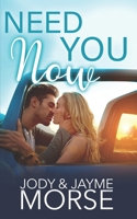 Need You Now (A Small Town, Brother's Best Friend Romance) B09ZC9P87G Book Cover