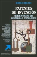 Patentes De Invencion: Motor O Freno Del Desarrollo Tecnologico 9505818122 Book Cover