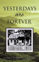 Yesterdays Are Forever 1624192025 Book Cover
