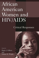 African American Women and HIV/AIDS: Critical Responses 0275971287 Book Cover