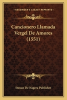 Cancionero Llamada Vergel De Amores (1551) 112017032X Book Cover