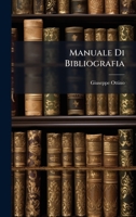 Manuale Di Bibliografia (Italian Edition) 1023838400 Book Cover