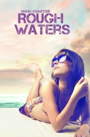 Rough Waters 1499338902 Book Cover