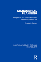 Managerial Planning: An Optimum and Stochastic Control Approach (Volume 1) 0815365837 Book Cover