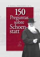 150 preguntas sobre Schoenstatt 9562464083 Book Cover