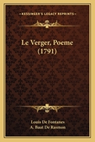 Le Verger, Poeme (1791) 1274005906 Book Cover