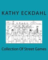 Collection Of Street Games 1438251041 Book Cover