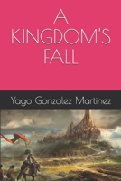 A Kingdom's Fall (German Edition) B0DQJNXJRH Book Cover