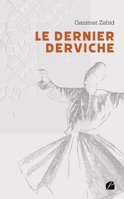 Le Dernier Derviche (French Edition) 2754761926 Book Cover