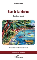 Rue de la Marine: Lari bòd lanmè (Graveurs de Mémoire) (French Edition) 2336602644 Book Cover
