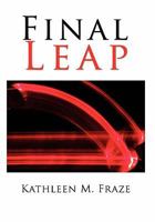 Final Leap 1456826212 Book Cover