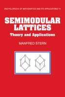 Semimodular Lattices: Theory and Applications 0521118840 Book Cover