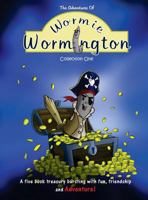 The Adventures of Wormie Wormington Collection One 0991919696 Book Cover