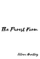 The Purest Form 1724571877 Book Cover