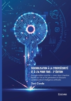 Sensibilisation à la cybersécurité et à l'IA pour tous - 2e édition: Nouvelle édition enrichie - avec deux chapitres inédits sur l'IA et l'IA générative (French Edition) 2414820276 Book Cover