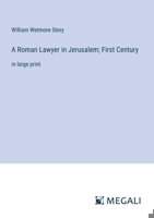 A Roman Lawyer in Jerusalem; First Century: in large print 3387327609 Book Cover