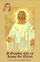 A Graphic Life of Jesus the Christ 1877678414 Book Cover