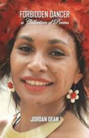 Forbidden Dancer: A Collection of Poems 9980899859 Book Cover