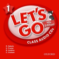 Let's Go 1 Class Audio CDs: Language Level: Beginning to High Intermediate. Interest Level: Grades K-6. Approx. Reading Level: K-4 0194643360 Book Cover