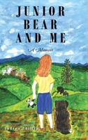 Junior Bear and Me: A Memoir B0GGLS883G Book Cover