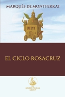 El Ciclo Rosacruz (The Golden Pelican Symbolic Press) (Spanish Edition) B0FJF3R1M3 Book Cover