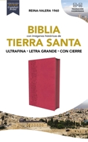 Biblia Reina-Valera 1960, Tierra Santa, Ultrafina letra grande, Leathersoft, Fuscia, con cierre 0829772146 Book Cover