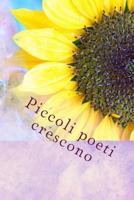 Piccoli poeti crescono 1533042616 Book Cover