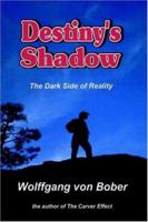 Destiny's Shadow 1420812858 Book Cover