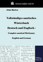 Vollst Ndiges Nautisches W Rterbuch Deutsch Und Englisch - Complete Nautical Dictionary English and German 3861954656 Book Cover