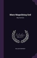 Mary Magnifying God 1479337595 Book Cover