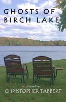 Ghosts of Birch Lake 069270759X Book Cover