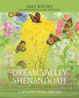 Dream Valley Shenandoah: A Wildflower Dream 1977275184 Book Cover
