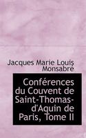 Conférences du Couvent de Saint-Thomas-d'Aquin de Paris, Tome II 0559930348 Book Cover