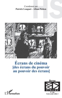 Écrans de cinéma: [des écrans du pouvoir au pouvoir des écrans] (Hors-série) (Hors-série) (French Edition) 2343067031 Book Cover