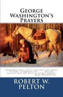 George Washington's Prayers 1460941918 Book Cover