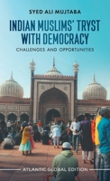 Indian Muslims' Tryst with Democracy: Challenges and Opportunities 8126945168 Book Cover