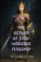THE RETURN OF THE STAR GODDESS BATTLESHIP: TKC-VH DIARY. C21-2026 B0HJB786V1 Book Cover