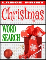 CHRISTMAS WORD SEARCH: LARGE PRINT | ALL THINGS CHRISTMAS | OVER 1000 HOLIDAY THEMED WORDS | FUN AND RELAXING WORD HUNT PUZZLES | MAKES A GREAT GIFT ... LOVE WORD FIND PUZZLES AND THE HOLIDAY SPIRIT B08M1QRSHK Book Cover