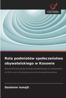 Rola podmiotów spoleczenstwa obywatelskiego w Kosowie (Polish Edition) 6209887945 Book Cover