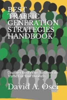Best Traffic Generation Strategies Handbook: Discover Best Ways To Generate Traffic For Your Business 1708046917 Book Cover