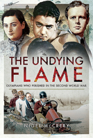 The Undying Flame: Olympians Who Perished in the Second World War 1526740621 Book Cover