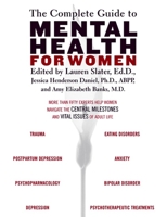 The Complete Guide to Mental Health for Women 0807029254 Book Cover