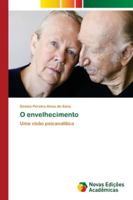 O envelhecimento 6139614686 Book Cover