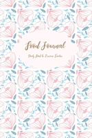 Food Journal: Daily Food & Exercise Tracker: Don’t Eat Less Just Eat Right! This Food Journal Offers you a simple way to record your meal tracker ... Friends. Get In Better Shape As Your Target. 1697737803 Book Cover