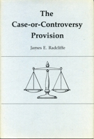The Case-or-Controversy Provision 0271005092 Book Cover
