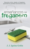 Enseñanzas del Fregadero B09LWR47Q2 Book Cover