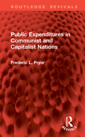 Public Expenditures in Communist and Capitalist Nations 1041328907 Book Cover