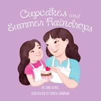 Cupcakes and Summer Raindrops 1734788615 Book Cover