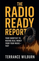 The Radio Ready Report B0B1FBW52X Book Cover