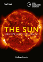 The Sun: Beginner’s guide to our closest star 0008580235 Book Cover